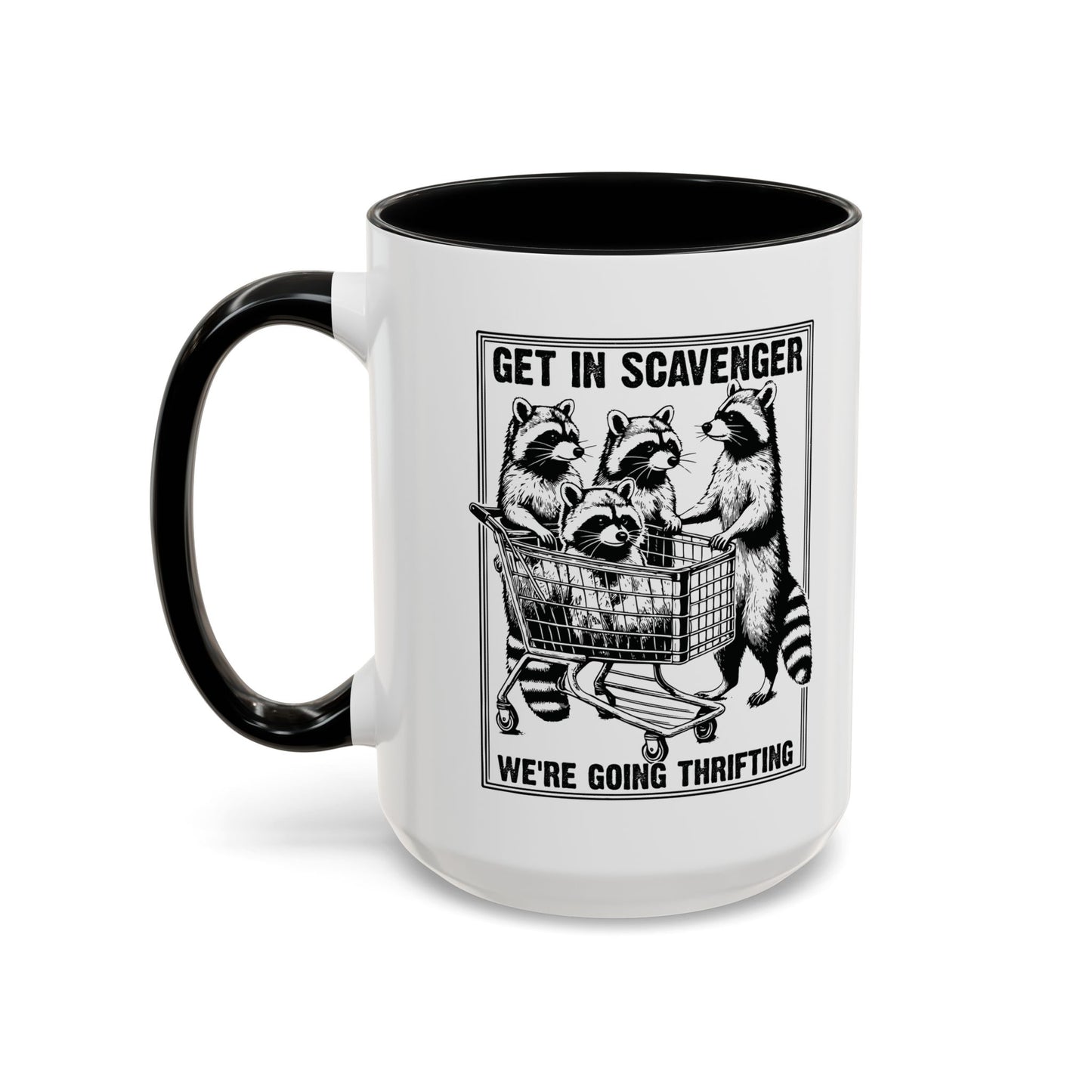 Get in Scavenger We're Going Thrifting Mug - Funny Raccoon Design - Perfect for Thrift Lovers